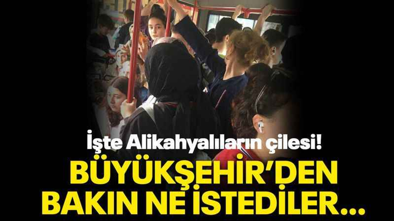 Büyükşehir’den bakın ne istediler…